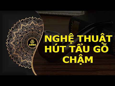 Video Nghệ thuật hút tẩu gỗ chậm | Tất Tần Tận về tẩu thuốc... - youtube