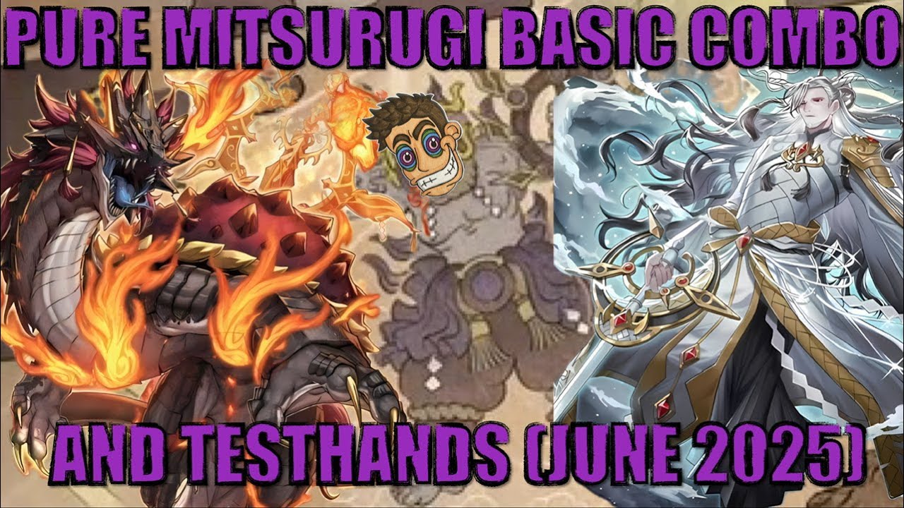EASY TO BUILD - HARD TO PLAY: PURE MITSURUGI DECK BASIC COMBO AND TESTHANDS POST ALIN! (June 2025)