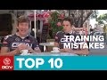 Top 10 Training Mistakes