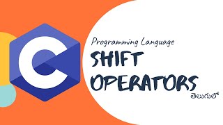 Left shift and Right shift operators in c programming language in telugu | by telugutechcave