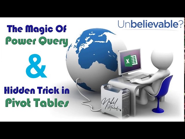The Magic of Power Query & Hidden Pivot Table Trick. Don't Miss it