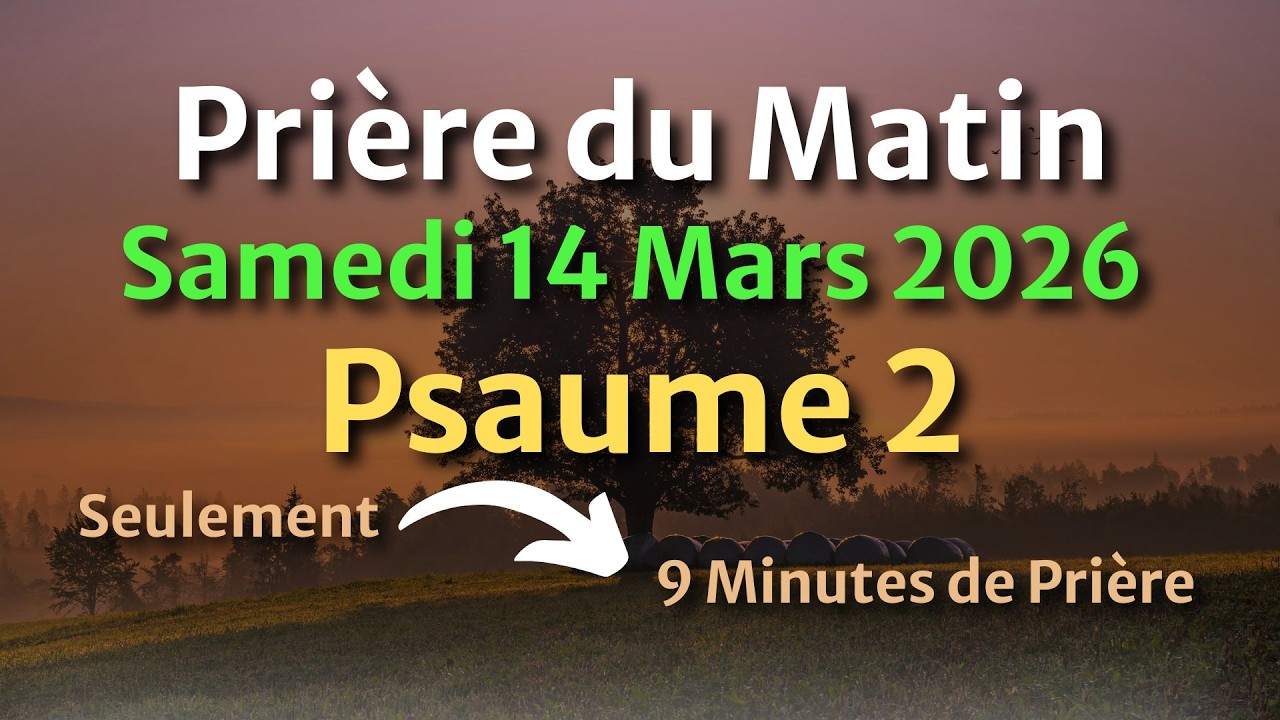 PRIÈRE du MATIN - Évangile et Psaume du Jour - Avoir son Identité en Christ