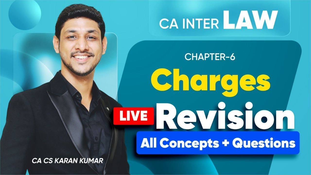 Charges Revision CA Inter Law 🥇| Sep 25 & Jan 26 ✅| CA Karan Kumar 