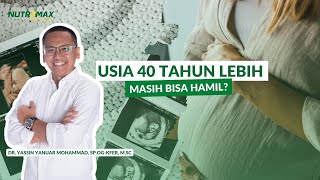 APAKAH DI USIA 40 TAHUN  BISA HAMIL? | TIPS SUKSES PROGRAM HAMIL