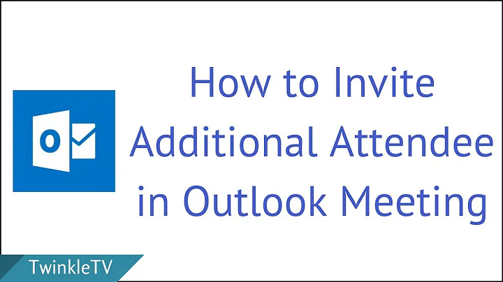 How to Invite Additional Attendee in Outlook Meeting