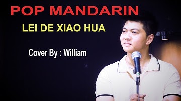 LEI DE XIAO HUA - ( Terang Bulan Di Gunung )  Pop Mandarin - Cover By : William