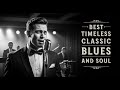 Timeless Blues & Soul | Ballads for Gentle Healing Style Jimi Hendrix, Keith Richard