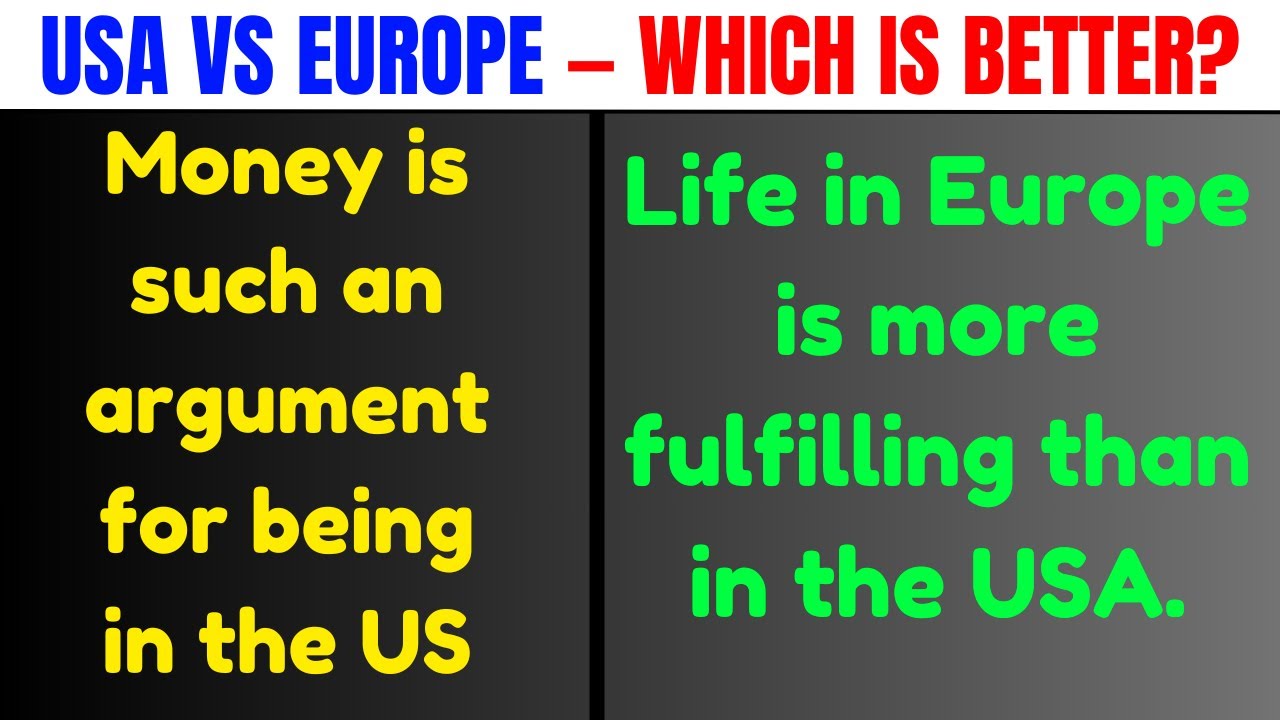 Is Life Really Better in Europe Than in the USA?