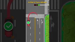 Is This U-Turn Legal? The Most Confusing Rule! 🤔🚗 #driving #drivingtips #trafficrules #drivingtest