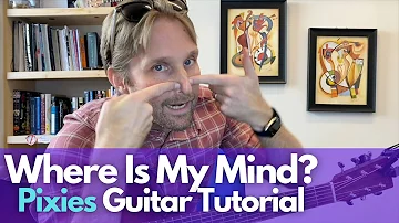 Where Is My Mind - Pixies Guitar Tutorial - Guitar Lessons with Stuart!