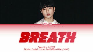 SAM KIM - BREATH [Indo/Rom/Han/가사] | It's Okay to Not Be Okay OST Part. 2