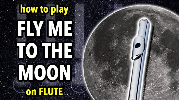 How to play Fly Me to the Moon on Flute | Flutorials - DayDayNews