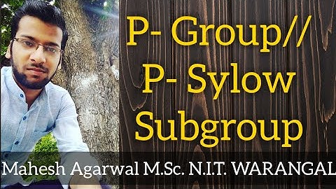 P-GROUP|| P SYLOW SUBGROUP|| EXAMPLES(GROUP THEORY)//IIT-JAM/CSIR-NET(JRF)/GATE/TIFR/NBHM/DU/BHU/SAU
