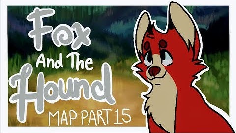 Fox and The Hound MAP Part 15 (flipaclip)