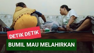 🔴BUMIL ❗❗ DETIK DETIK MAU MELAHIRKAN ❗