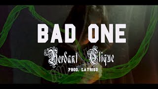 Verdant Clique - Bad One (OFFICIAL MUSIC VIDEO) [Feat. VC RFP, VC Latriso, VC Patty, VC Tavid