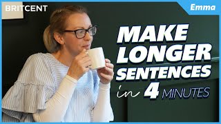 How to Make LONG Sentences in English