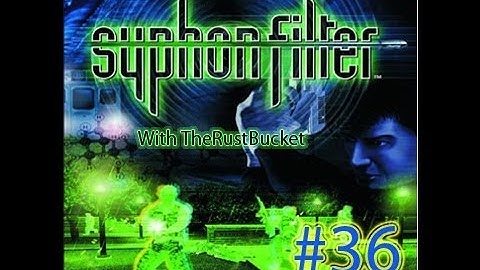 Old School Gaming - Syphon Filter w/RustBucket Part 36 | 1st Viral Carrier Found