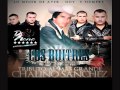 Los Buitres De Culiacan -Las Uvas Tributo A Chalino Sanchez -DJ Nene-