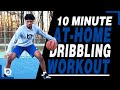 10 Minute At-Home Dribbling Workout (Follow Along)