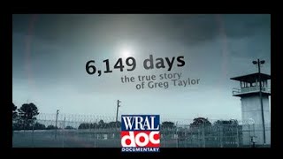 Wrongfully Convicted Man Spends 17 Years in Prison - &quot;6,149 Days&quot; - A WRAL Documentary HD Version