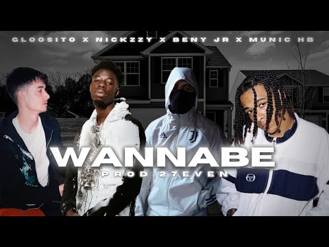 (Visualizer) Gloosito, Beny Jr, Nickzzy & Munic HB - WANNABE (prod. 27even)