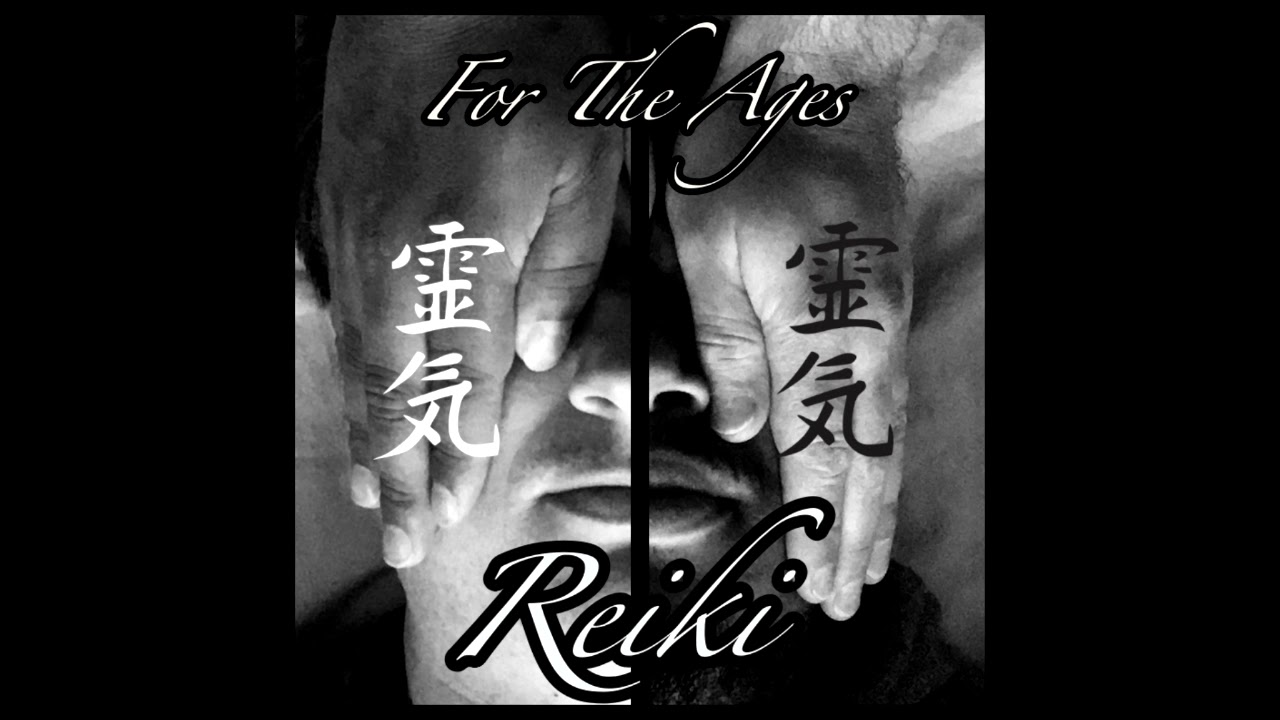 For The Ages - Reiki (2021 Remaster)