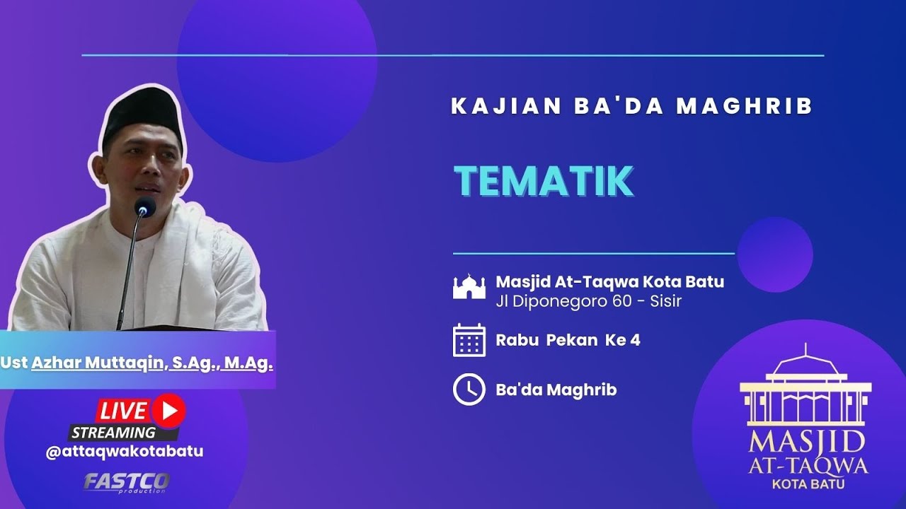 [LIVE] Ust Azhar Muttaqin, S.Ag., M.Ag || Kajian ba'da Maghrib ...