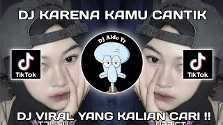 DJ KARENA KAMU CANTIK DJ ADIP KHARIS SOUND CARO VIRAL TIKTOK 2023