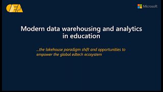 Modern data warehousing and analytics in education. Microsoft in Higher Education Conference 2022