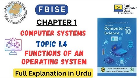 Functions of Operating System | Topic 1.4 | Class 10 Computer Science | FBISE/NBF 2025 Urdu Lecture