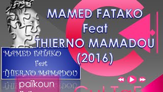 MOMED FATAKO feat THIERNO MAMADOU 2016 - CULTAF