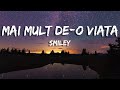 Smiley - Mai mult de o viata (Versuri)