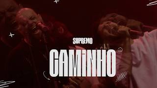 Supremo - Caminho Clipe Oficial