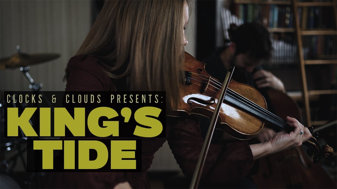 King's TIde (Official Music Video) | Clocks And Clouds