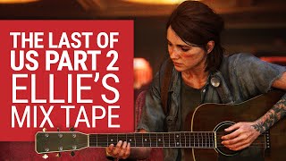 The Last Of Us 2 Guitar Covers Songs You Can Play In The Last Of Us 2