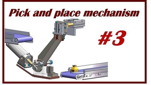 ⚡ Pick and place mechanism 3, Engineering and Robotics