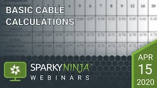 Basic Cable calcs - A SparkyNinja Webinar