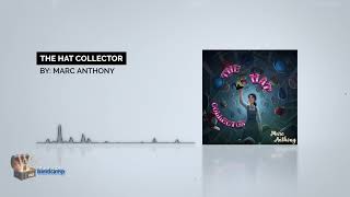 The Hat Collector By: Marc Anthony
