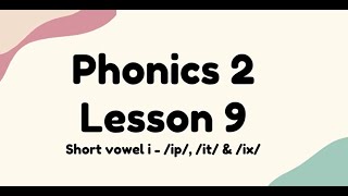 ✨ Phonics Level 2 – Lesson 9 (Nov 1 or May 1): Digraphs “it” & ix✨ 拼音 第2級 – 第9課：雙字母組合 “it” 及 ix✨