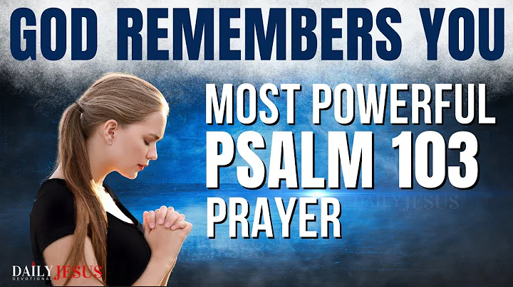 PSALM 103 | The Most Powerful Morning Prayer To Start Your Day (Christian Motivational Video)