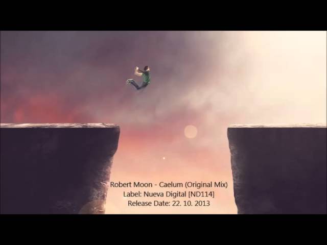 Watch Robert Moon - Caelum (Original Mix) on YouTube Watch Robert Moon - Caelum (Original Mix) on YouTube