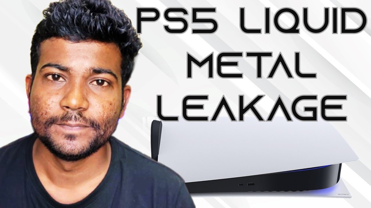 PS5 Liquid Metal Leakage Explained தமிழ் YouTube