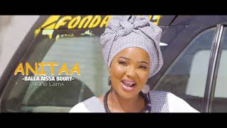 Anitaa * Balla aîssa boury * clip officiel