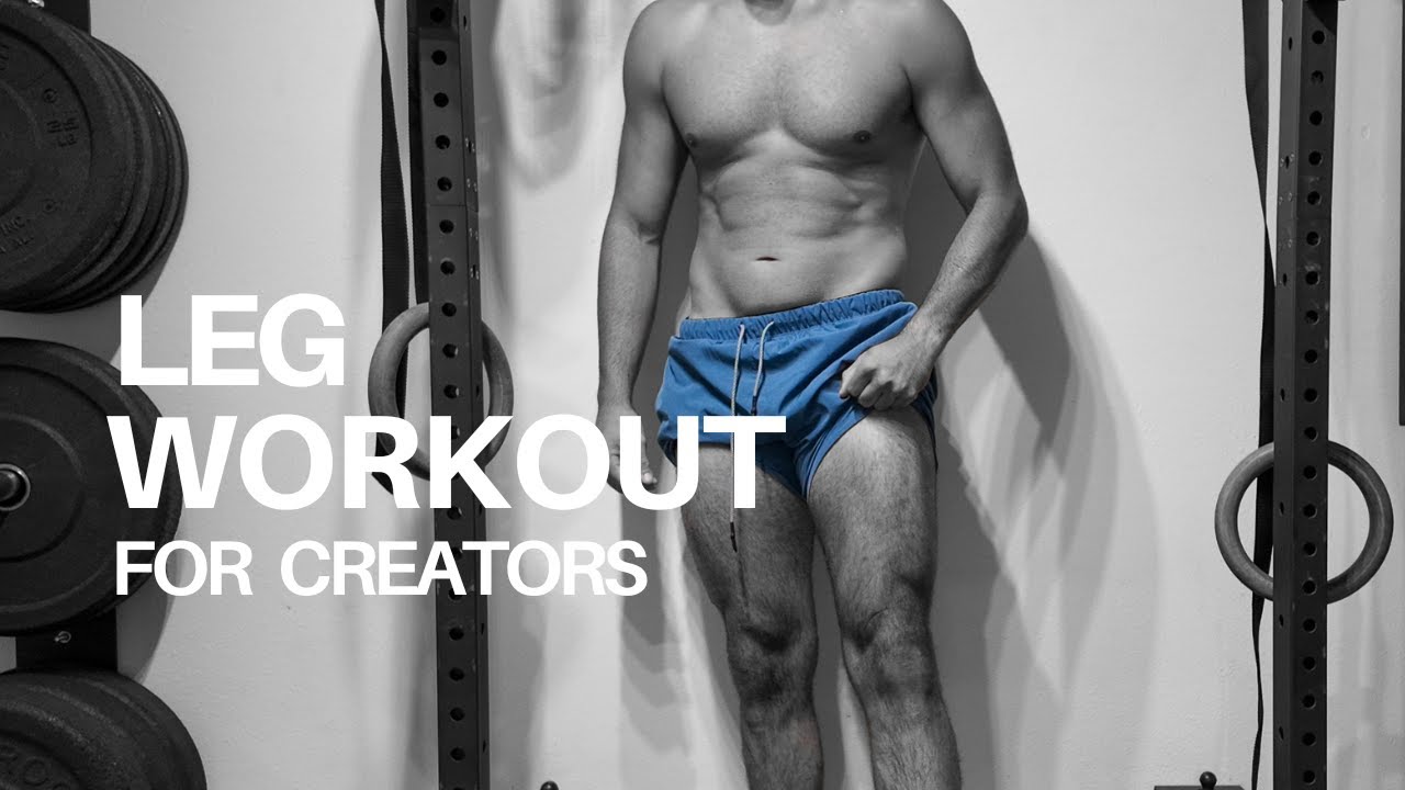 Leg Workout For Content Creators - YouTube