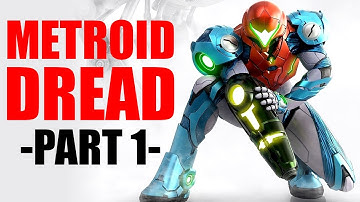 Metroid Dread Gameplay | 2D Metroid Noob Plays Metroid Dread (Part 1)