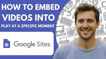 How to Embed Videos into Google Sites to Play at a Specific Moment Full 2026 Guide
