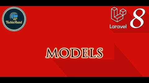 #10 Models in Laravel 8 (Hindi/Urdu)