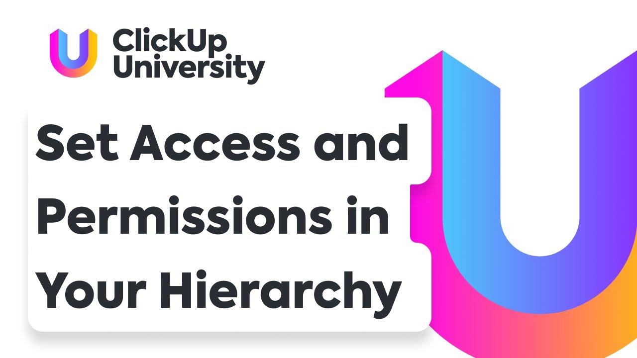 clickup-university-set-access-and-permissions-in-your-hierarchy-youtube