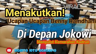 Ucapan Benny Ramdhany Didepan Jokowi Menyulut Kemarahan Para Kadrun